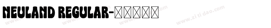 Neuland Regular字体转换